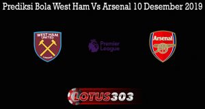 Prediksi Bola West Ham Vs Arsenal 10 Desember 2019