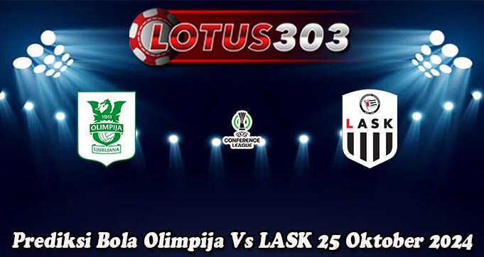 Prediksi Bola Olimpija Vs LASK 25 Oktober 2024