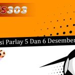 Prediksi Parlay Akurat 5 Dan 6 Desember 2024